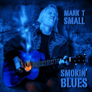 Mark T. Small Smokin' Blues CD Cover